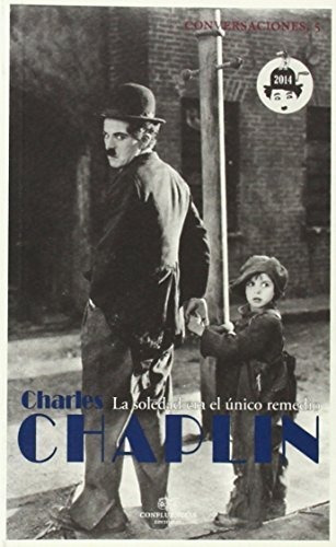 Soledad Es El Unico Remedio, La - Charles Chaplin