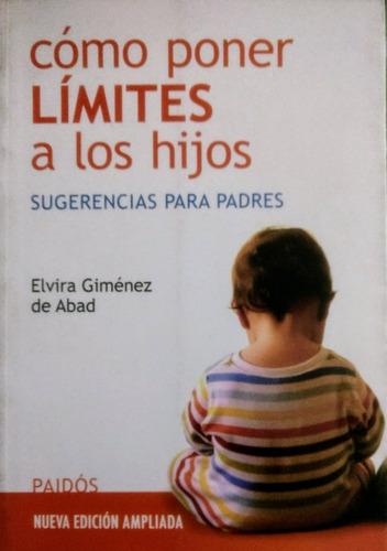 Como Poner Limites A Los Hijos Sugerencias Para Padres