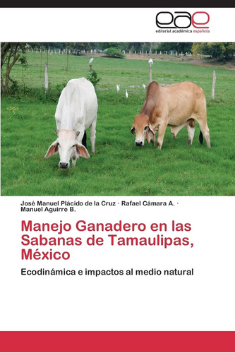 Libro: Manejo Ganadero En Las Sabanas De Tamaulipas, México: