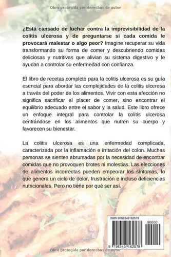 El Libro De Recetas Completo Para La Colitis Ulcerosa: Recet