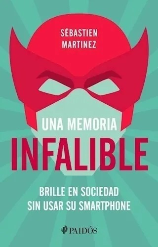 Una Memoria Infalible - Sebastien Martinez - Libro Nuevo