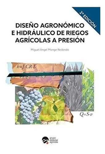 Libro Diseño Agronomico E Hidraulico De Riegos Agricolas A P