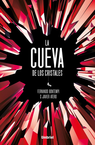 Libro: La Cueva De Los Cristales (thriller De Umbriel)