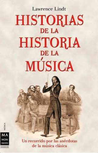 Libro Historia De La Historia De La Musica - Lawrence Lindt