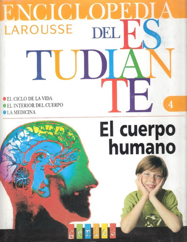 El Cuerpo Humano, Enciclopedia Larousse Del Estudiante