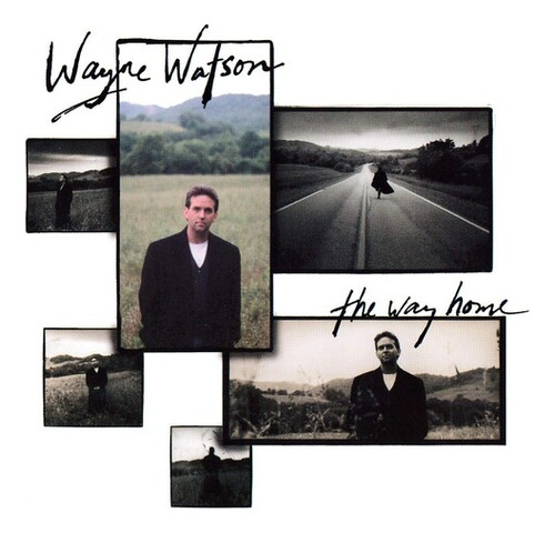 Wayne Watson: El Camino A Casa (cd)