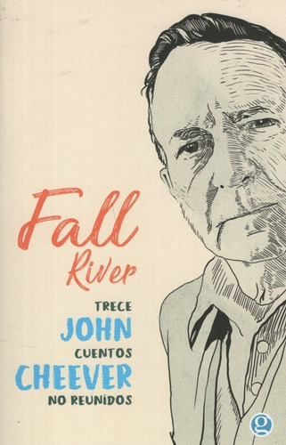 Fall River - Trece Cuentos No Reunidos - John Cheever