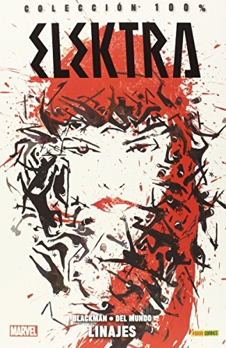 100 % Marvel Elektra # 01 Linajes, De Kevin Walker. Editorial Panini Comics En Español, 2013