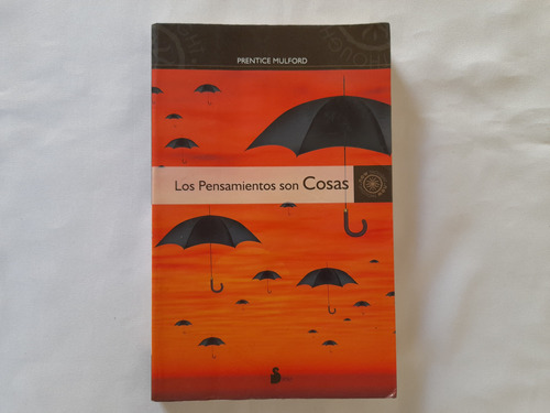 Los Pensamientos Son Cosas, Prentice Mulford