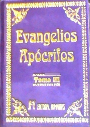 Evangelios Apócrifos - Tomo 3 - Ed. Humanitas