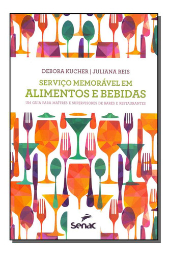 Libro Servico Memoravel Em Alimentos E Bebidas De Kucher Deb