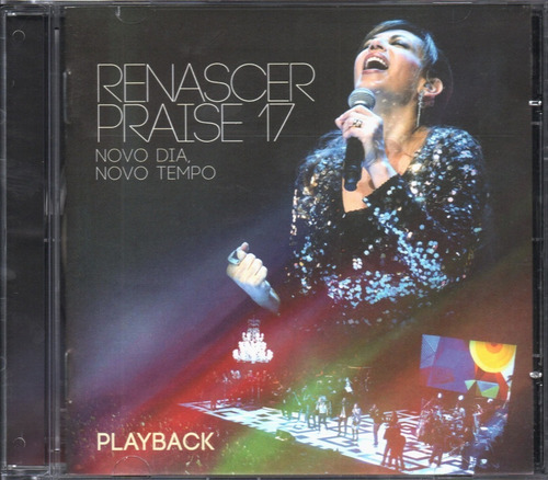 Cd Renascer Praise - Play-back 17 Novo Dia Novo Tempo. Lacr