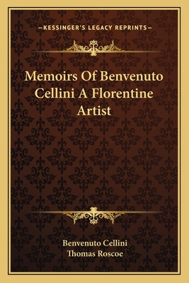 Libro Memoirs Of Benvenuto Cellini A Florentine Artist - ...