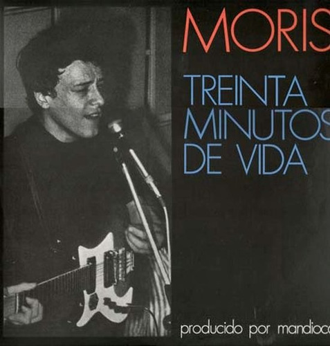 Vinilo - Treinta Minutos De Vida - Moris