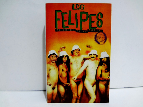 Cassette Los Felipes - Al Borde De Al Borda (1994) Argentina