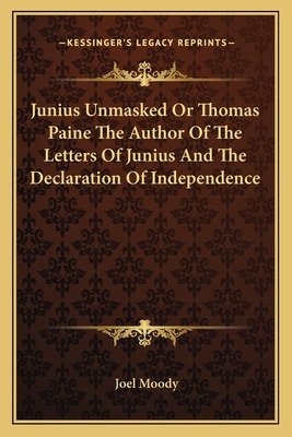 Libro Junius Unmasked Or Thomas Paine The Author Of The L...