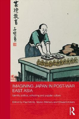 Libro Imagining Japan In Post-war East Asia - Paul Morris