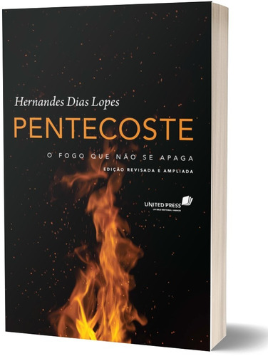 Pentecoste: O fogo que não se apaga, de Lopes, Hernandes Dias. Editora Hagnos Ltda, capa mole em português, 2017
