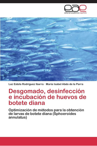 Libro: Desgomado, Desinfección E Incubación De Huevos De Bot