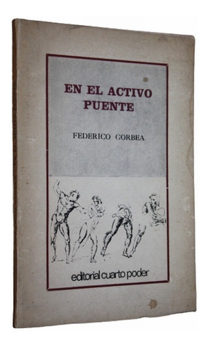 En El Activo Puente - Federico Gorbea 