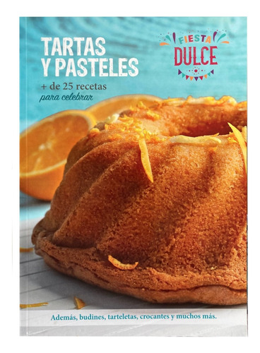 Libro De Recetas Dulces - Tartas, Kuchen Y Pasteles