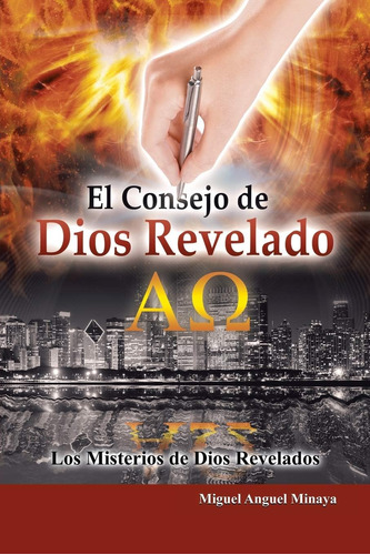 Libro: El Consejo De Dios Revelado: Los Misterios De Dios Re