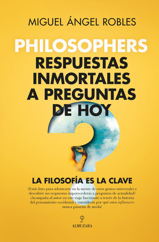 Libro Philosophers. Respuestas Inmortales A Preguntas De Hoy