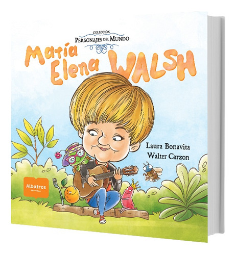 Libro Maria Elena Walsh - Personajes Del Mundo - Bonavita, L