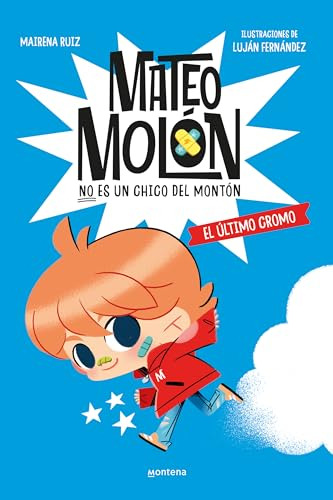 Mateo Molon 1 - El Ultimo Cromo - Fernandez Lujan Ruiz Denia