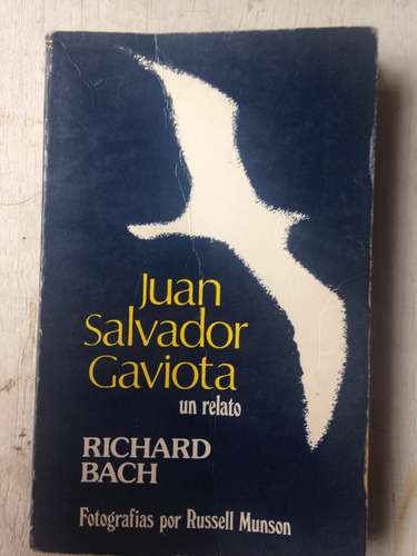 Juan Salvador Gaviota Richard Bach Javier Vergara