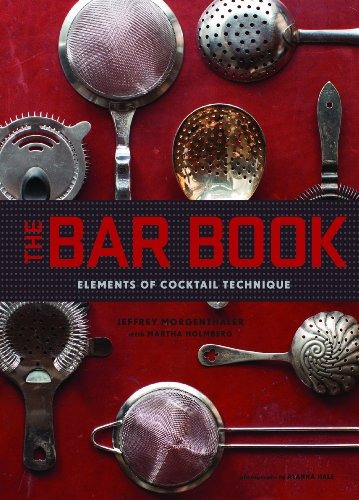 Book : The Bar Book: Elements Of Cocktail Technique - Jef...