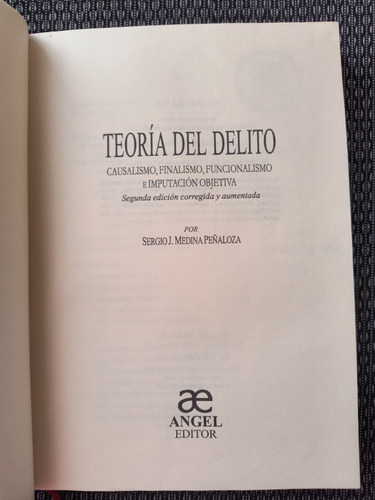 Teoría Del Delito Causalismo, Finalismo, Funcionalismo