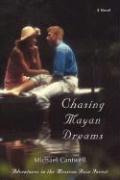 Libro Chasing Mayan Dreams : Adventures In The Mexican Ra...