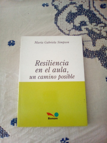 Libro: Resiliencia En El Aula, María Gabriela Simpson