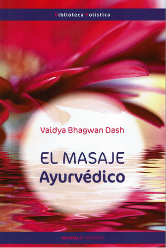 Masaje Ayurvédico  -  Bhagwan Dash, Vaidya