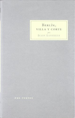 Libro Berlin Villa Y Corte  De Laforgue Jules