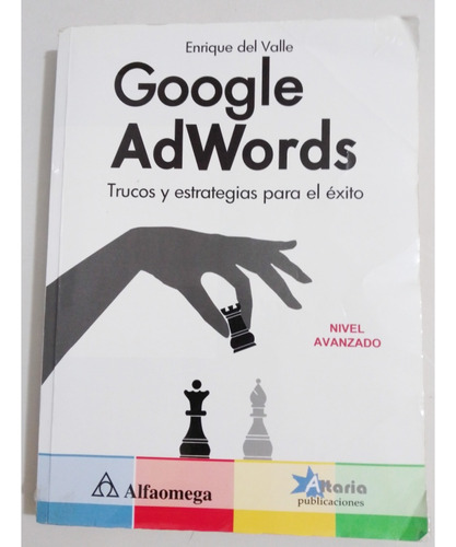 Google Adwords Trucos Y Estrategias Para El Éxito - Usado