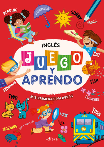 Libro: Inglés. Juego Y Aprendo. Inglés. Mis Primeras Palabra