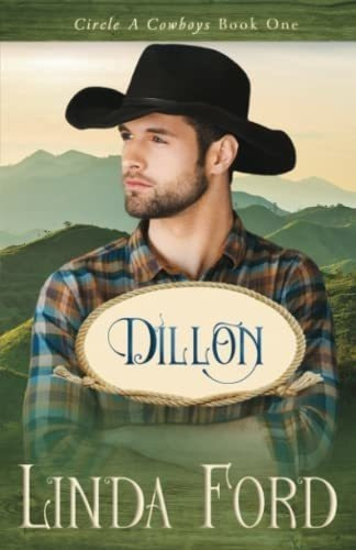 Dillon (circle A Cowboys) - Ford, Linda, de Ford, Linda. Editorial Independently Published en inglés
