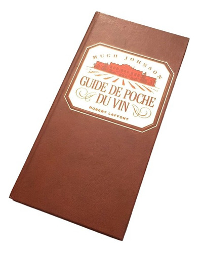 Hugh Johnson - Libro: Guide De Poche Du Vin. 1991 En Francés