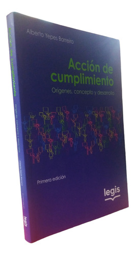 Acción De Cumplimiento Yepes Barreiro Éditorial Legis