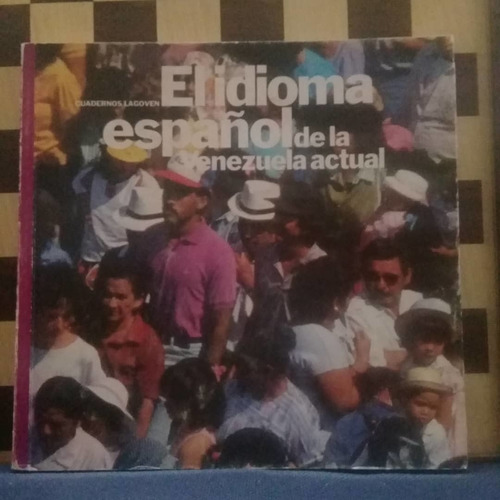 Libro-el Idioma Español De La Venezuela Actual 