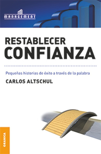 Restablecer Confianza - Carlos Altschul