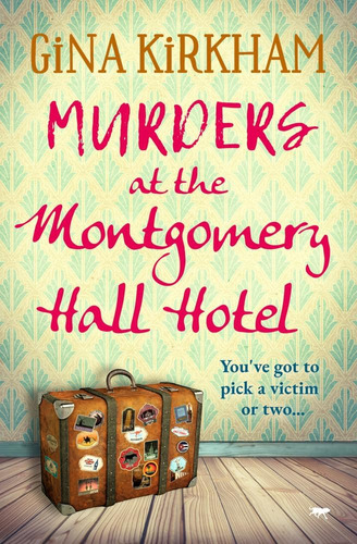 Libro:  Murders At The Montgomery Hall Hotel