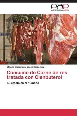 Libro Consumo De Carne De Res Tratada Con Clenbuterol - L...