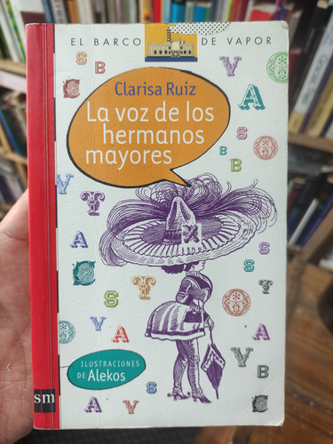 La Voz De Los Hermanos Mayores - Clarisa Ruiz - Sm Original 