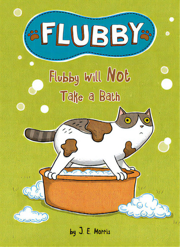 Flubby Will Not Take A Bath, De Morris, J. E.. Editorial Penguin Workshop, Tapa Dura En Inglés