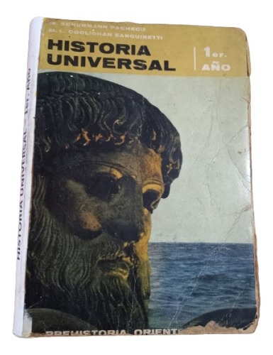 Schurmann - Coolighan. Historia Universal - 1er. Año