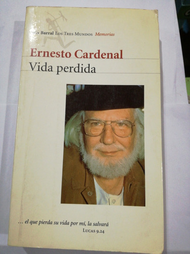 Vida Perdida Ernesto Cardenal