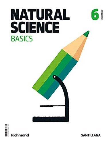 Natural Science Basics 6 Primary Vv.aa. Santillana